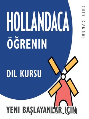 cover image of Hollandaca Öğrenin (Yeni Başlayanlar için Dil Kursu)